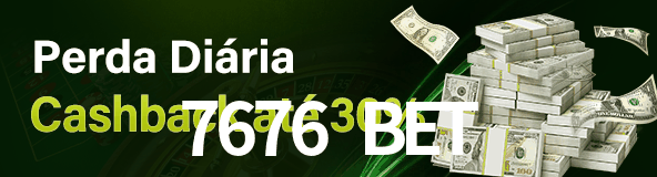 7676 BET Casino: Jogue Online e Ganhe Grandes Prêmios 7676 BET Casino: Jogue Online e Ganhe Grandes Prêmios